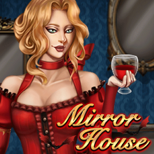 Mirror House : KA Gaming