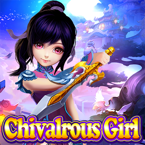 Chivalrous Girl : KA Gaming