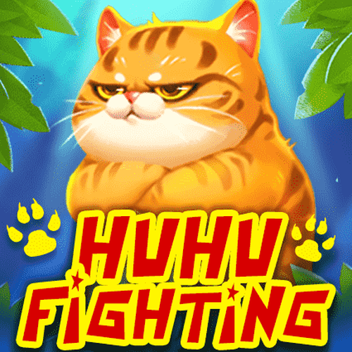 Hu Hu Fighting : KA Gaming